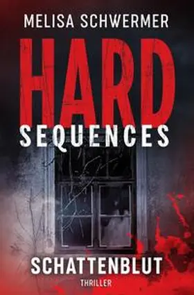 Schwermer |  Hard-Sequences / Hard-Sequences - Schattenblut | Buch |  Sack Fachmedien