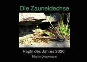 Dieckmann | Die Zauneidechse | Buch | 978-3-7502-8722-8 | www.sack.de