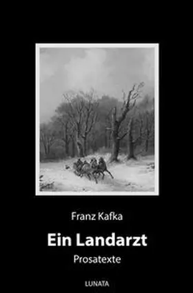 Kafka |  Ein Landarzt | Buch |  Sack Fachmedien