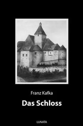 Kafka |  Das Schloss | Buch |  Sack Fachmedien