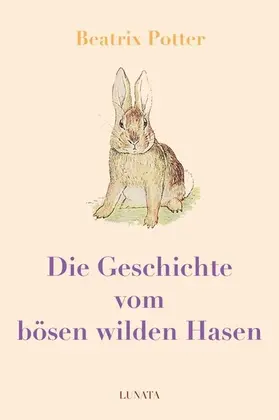 Potter |  Die Geschichte vom bösen wilden Hasen | eBook | Sack Fachmedien