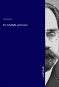 Anonym |  Der Schulbote aus Franken | Buch |  Sack Fachmedien