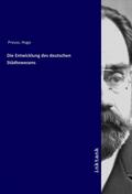 Preuss |  Die Entwicklung des deutschen Städtewesens | Buch |  Sack Fachmedien