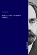 Koch |  Die Sage vom Kaiser Friedrich im Kyffhäuser. | Buch |  Sack Fachmedien