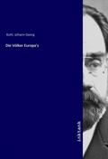 Kohl |  Die Völker Europa's | Buch |  Sack Fachmedien