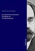 Schletter |  Zur Geschichte der sächsischen Justizpflege und Prozeßgesetzgebung | Buch |  Sack Fachmedien