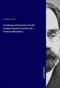 Lehmann |  Verlobung und Hochzeit nach den nordgermanischen Rechten des früheren Mittelalters | Buch |  Sack Fachmedien