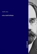 Wolff |  Julius Wolff Affalide | Buch |  Sack Fachmedien