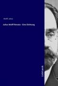 Wolff |  Julius Wolff Renata - Eine Dichtung | Buch |  Sack Fachmedien