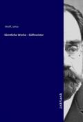 Wolff |  Sämtliche Werke - Sülfmeister | Buch |  Sack Fachmedien
