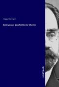 Kopp |  Beitrage zur Geschichte der Chemie | Buch |  Sack Fachmedien