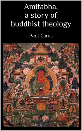 Carus |  Amitabha a story of buddhist theology | eBook | Sack Fachmedien