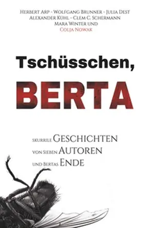 Arp / Brunner / Dest |  Tschüsschen Berta | Buch |  Sack Fachmedien