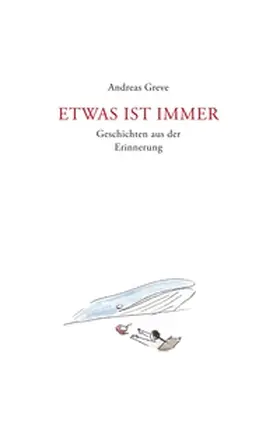 Greve |  Etwas ist immer | Buch |  Sack Fachmedien