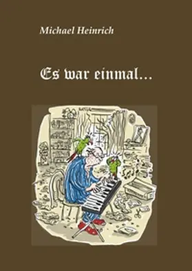 Heinrich | Es war einmal... | Buch | 978-3-7504-0146-4 | www.sack.de