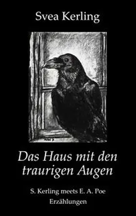 Kerling |  Das Haus mit den traurigen Augen | Buch |  Sack Fachmedien
