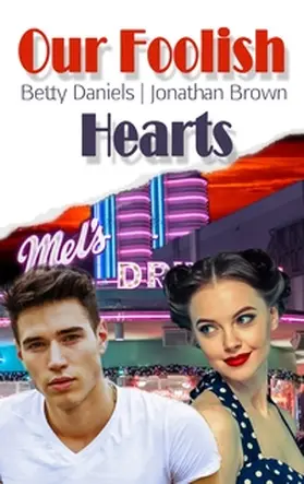 Daniels / Brown |  Our Foolish Hearts | Buch |  Sack Fachmedien
