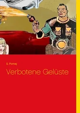 Pomej |  Verbotene Gelüste | Buch |  Sack Fachmedien