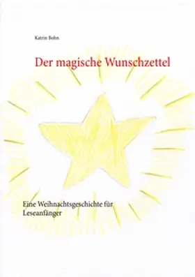 Bohn |  Der magische Wunschzettel | Buch |  Sack Fachmedien
