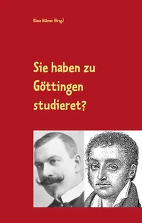 Hübner |  Sie haben zu Göttingen studieret? | Buch |  Sack Fachmedien