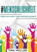 Müller |  #Menschlichkeit | Buch |  Sack Fachmedien