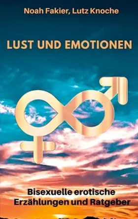 Fakier / Knoche |  Lust und Emotionen | Buch |  Sack Fachmedien
