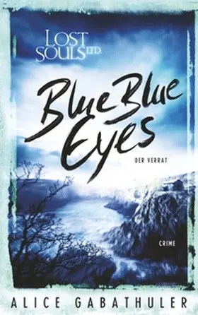 Gabathuler |  Blue Blue Eyes | Buch |  Sack Fachmedien