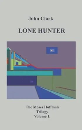 Clark |  Lone Hunter | Buch |  Sack Fachmedien