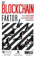 Sandner / Welpe / Tumasjan |  Der Blockchain-Faktor | Buch |  Sack Fachmedien