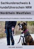 Berger |  Hundeführerschein und Sachkundenachweis NRW | Buch |  Sack Fachmedien