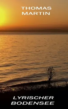Martin | Lyrischer Bodensee | Buch | 978-3-7504-1785-4 | www.sack.de