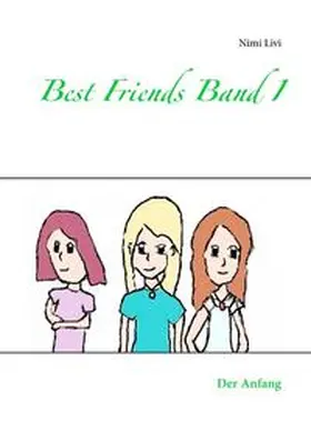 Livi |  Best Friends Band I | Buch |  Sack Fachmedien