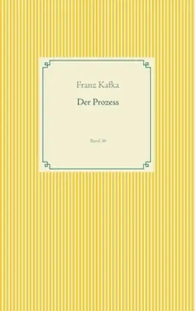 Kafka | Der Prozess | Buch | 978-3-7504-1826-4 | www.sack.de