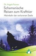 Fetzner |  Schamanische Reisen zum Krafttier | Buch |  Sack Fachmedien
