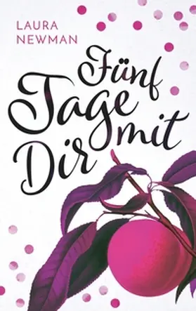 Newman |  Fünf Tage mit Dir | Buch |  Sack Fachmedien