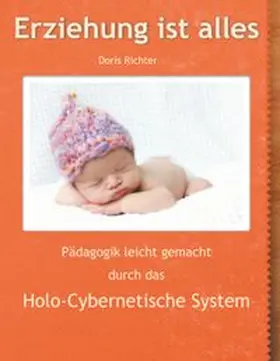 Richter |  Erziehung ist alles | Buch |  Sack Fachmedien