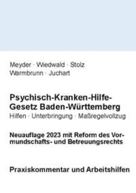 Meyder / Wiedwald / Stolz | Psychisch-Kranken-Hilfe-Gesetz Baden-Württemberg | Buch | 978-3-7504-2393-0 | sack.de