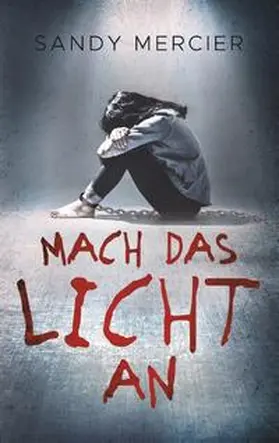 Mercier |  Mach das Licht an | Buch |  Sack Fachmedien