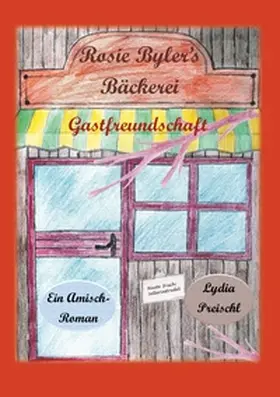 Preischl |  Rosie Byler's Bäckerei | Buch |  Sack Fachmedien