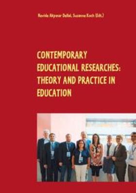 Akpinar Dellal / Koch | Contemporary Educational Researches: Theory and Practice in Education | Buch | 978-3-7504-2654-2 | sack.de
