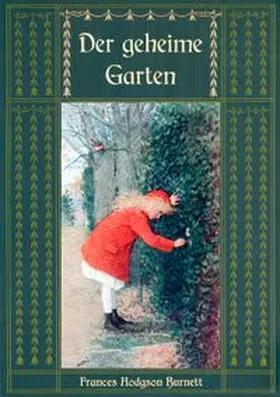 Weber / Hodgson Burnett |  Der geheime Garten - Ungekürzte Ausgabe | Buch |  Sack Fachmedien