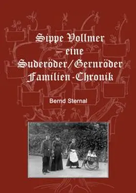 Sternal | Sippe Vollmer - eine Suderöder/Gernröder Familien-Chronik | Buch | 978-3-7504-2806-5 | www.sack.de