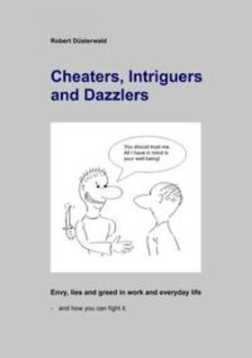 Düsterwald | Cheaters, Intriguers and Dazzlers | Buch | 978-3-7504-2891-1 | sack.de