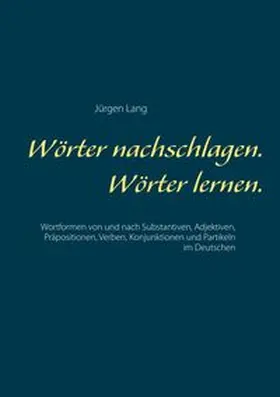 Lang |  Wörter nachschlagen. Wörter lernen. | Buch |  Sack Fachmedien