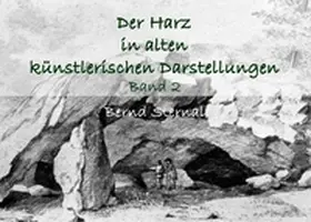 Sternal |  Der Harz in alten künstlerischen Darstellungen | Buch |  Sack Fachmedien