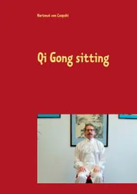 von Czapski |  Qi Gong sitting | Buch |  Sack Fachmedien