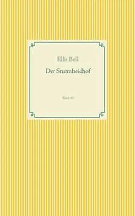 Bell |  Der Sturmheidhof | Buch |  Sack Fachmedien