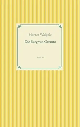 Walpole |  Die Burg von Otranto | Buch |  Sack Fachmedien