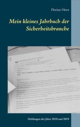 Horn | Mein kleines Jahrbuch der Sicherheitsbranche | Buch | 978-3-7504-3266-6 | sack.de