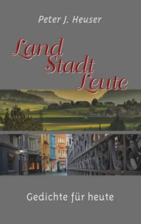 Heuser |  Land - Stadt - Leute | Buch |  Sack Fachmedien